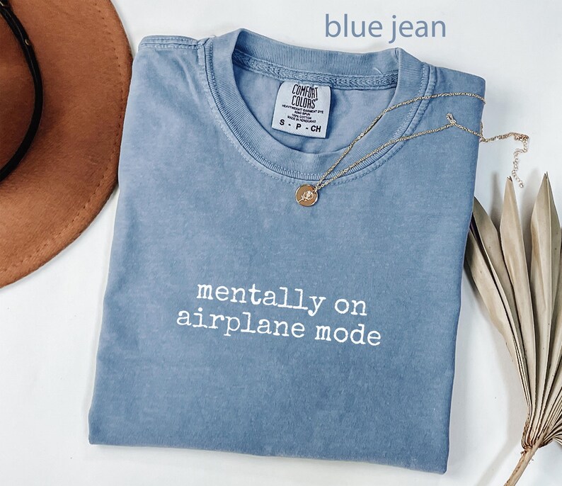 Mentally on airplane mode shirt, trendy airplane mode shirt, relaxed casual travel shirt, comfortable jetsetter shirt