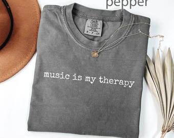 Comfort Colors® Music Therapy Shirt, Gift for Musician, Music Lover Gift, Band Shirt, Concert Shirt, Music Teacher Shirt, Gift for Her, Gift