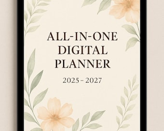 May include: A digital planner on a black tablet. The planner's cover displays the text "ALL-IN-ONE DIGITAL PLANNER 2025-2027", framed by watercolour floral and leaf illustrations in peach and green tones. The tablet is rectangular.
