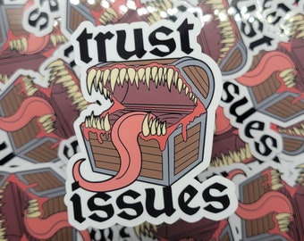 Trust Issues Mimic DND 3" Vinyl Sticker