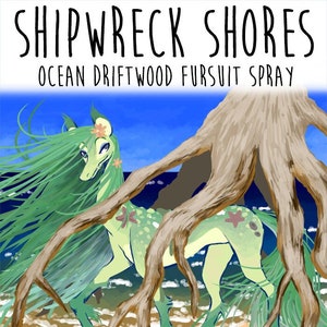 Shipwreck Shores - 2 oz fursuit spray, ocean driftwood scent