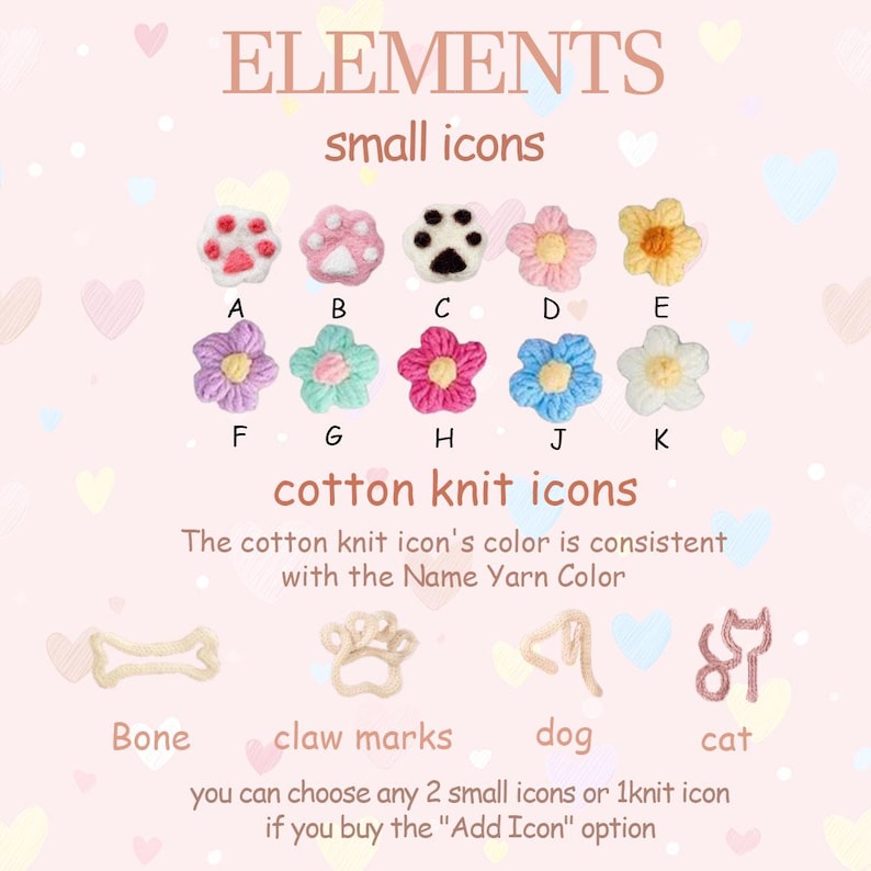 May include: A pink background displays various small, colorful, knitted icons, including paw prints, flowers, a bone, and animal shapes. Text reads "ELEMENTS" and "cotton knit icons," with options to customize with small or knit icons.