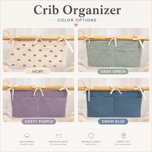 May include: A crib organizer featuring four color options: ivory with a brown rainbow pattern, sage green, dusty purple, and denim blue. Each rectangular fabric organizer has two front pockets and is attached to a wooden rail with fabric ties.