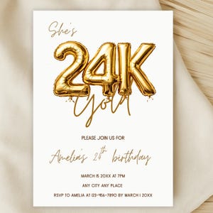 May include: A cream-colored birthday invitation with gold text and a gold balloon design. The text reads "She's 24K Gold" and invites guests to Amelia's 24th birthday. Includes date, time, location, and RSVP information.