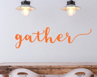 Gather Wall Decal-Gather vinyl decal-Dining Decor-Inspirational Words-Farmhouse Gather-Farm house Decor-Thanksgiving-Fall Decor-Autumn