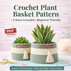 Crochet Plant Basket Pattern PDF | 2 Sizes Included | Beginner Friendly | Modern Boho Plant Pot Cover | Home Decor Crochet Pattern