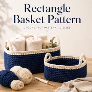 Rectangle crochet basket pattern PDF featuring two handmade storage baskets in navy blue and cream cotton, beginner-friendly crochet pattern with 2 sizes included.