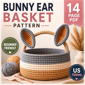 Bunny Ear Basket Crochet Pattern PDF Easter Nursery Storage Beginner Friendly US Terms Instant Download Home Organization Gift