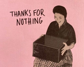 Thanks for Nothing - collage