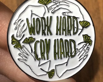 work hard cry hard