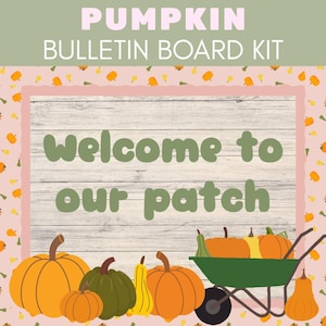 Pumpkin Patch Fall Classroom Bulletin Board Kit: Welcome to our patch