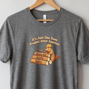 Funny Beaver Project Manager Shirt - Engineering Pun Gift - Corporate Humor Dam Tee - Office Stress Relief Tee - Agile Chaos Manager Gift