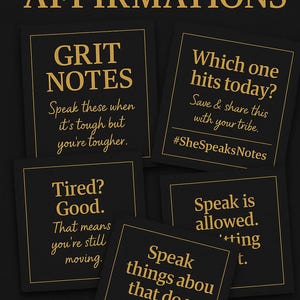 May include: A digital download featuring five black cards with gold text. Each card contains an affirmation, such as "Speak things about that do not belong." The title "GRIT AFFIRMATIONS" is at the top.