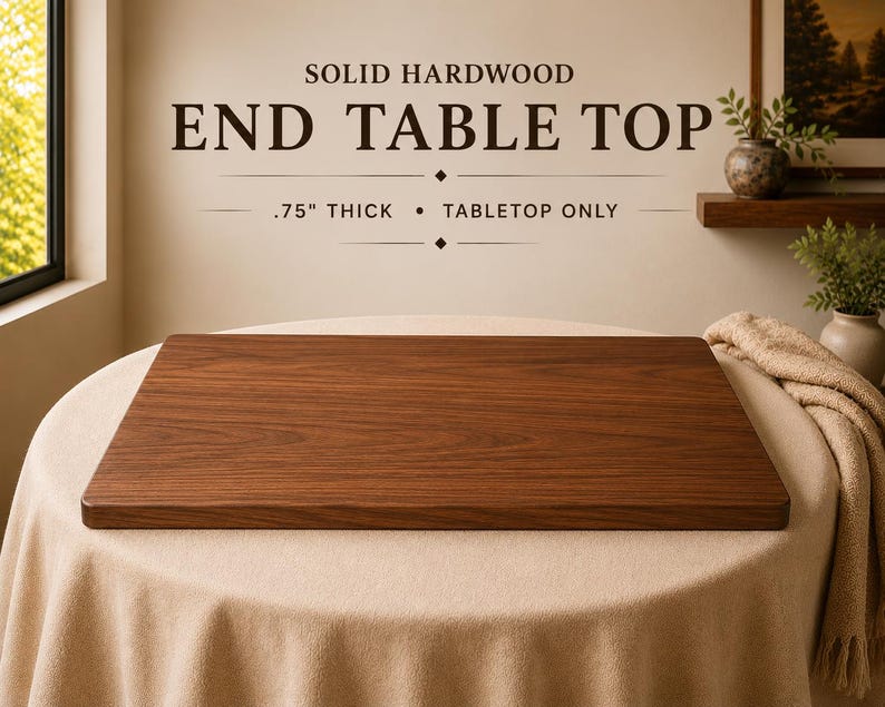 K&ouml;nnte beinhalten: Eine rechteckige Tischplatte aus massivem Hartholz mit einer satten braunen Holzmaserung. Der Text dar&uuml;ber lautet SOLID HARDWOOD END TABLE TOP .75" THICK &bull; TABLETOP ONLY. Die Oberfl&auml;che ist glatt mit abgerundeten Kanten und flachem Design.
