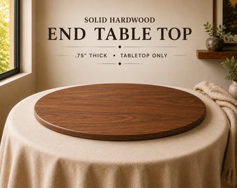 Puede incluir: Un tablero de mesa auxiliar redondo de madera dura maciza de color marrón oscuro con veta visible. El texto en la imagen dice: SOLID HARDWOOD END TABLE TOP, 1,9 cm THICK, TABLETOP ONLY. La superficie circular de madera es lisa y plana.