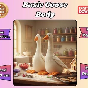 May include: Two plush white geese with orange beaks and feet stand on a wooden surface. The image includes text that reads "Basic Goose Body", "Video Instruction", "PDF Pattern", "Finished Size 33 cm", and "Easy Pattern".