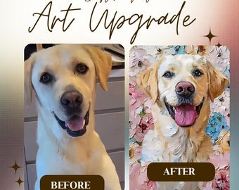 May include: A before-and-after image showcasing a custom pet art upgrade. The "before" image is a photograph of a golden retriever. The "after" image is a painted portrait of the same dog with a floral background. Text reads "Custom Pet Art Upgrade" and "By FLM Atelier."