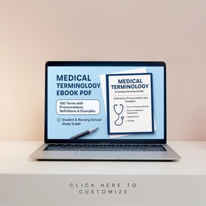 Medical Terminology eBook PDF | 100 Terms with Pronunciations, Definitions & Examples | Student and Nursing School Study Guide