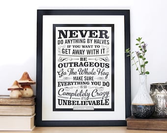 Be Outrageous - Quote Screen Print - Motivational Wall Art - Inspirational Gift Print - Typography by Chatty Nora