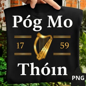Pog Mo Thoin PNG: Funny St Patrick's Day Irish Design (Digital Download)