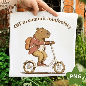 Capybara Off to Commit Tomfoolery PNG – Funny Capybara Meme, Mischief Humor Animal Design, Cute Rodent Art (Digital Download)