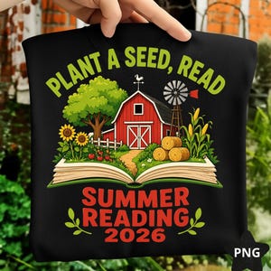May include: Black t-shirt with a colorful graphic of a red barn, windmill, and hay bales, with the text "PLANT A SEED, READ SUMMER READING 2026". The design includes sunflowers, a tree, and an open book.