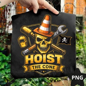 May include: Black graphic tee featuring a skull wearing an orange and white traffic cone, crossed tools, and a pirate flag. The text "HOIST THE CONE" is displayed in gold lettering.
