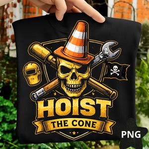 May include: Black sweatshirt featuring a skull wearing an orange traffic cone and a pirate flag. The design includes crossed tools, a welding mask, and the text "HOIST THE CONE" in gold lettering.
