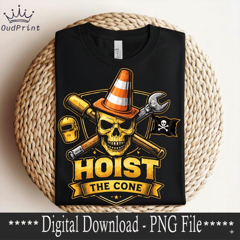 May include: Black t-shirt featuring a skull wearing a traffic cone and crossed tools. The design includes a wrench, welding mask, and the text "HOIST THE CONE". A pirate flag with a skull and crossbones is also present. The words "Digital Download - PNG File" are at the bottom.
