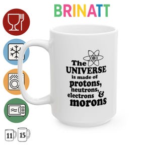 Keramiktasse – Lustige Wissenschaftstasse mit Protonen-Neutronen-Idioten – Lustiges Geschenk für Kaffeeliebhaber, Teetasse, Bürotasse