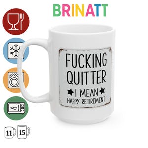 Ceramic Mug - F@cking Quitter Retirement - Funny Coffee Lover Gift, Cup, Office