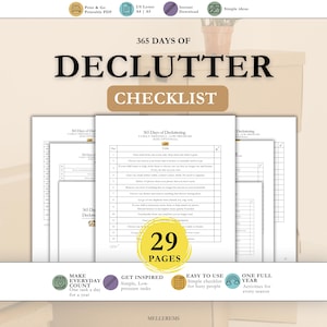 May include: A printable decluttering checklist with the text "365 Days of Declutter Checklist." The checklist includes 29 pages of tasks for decluttering your home. The design includes icons and text such as "Make Everyday Count" and "Easy to Use."