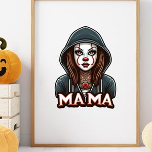 May include: Framed art print featuring a stylized illustration of a person with clown makeup and a hooded sweatshirt. The word "MAMA" is displayed in red and white lettering. A rose tattoo is visible on the neck.