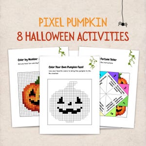 May include: A set of printable activity sheets titled Pixel Pumpkin 8 Halloween Activities, featuring a color-by-number pumpkin, a color-your-own pumpkin face grid, and a paper fortune teller with text, all decorated with small green vine accents.