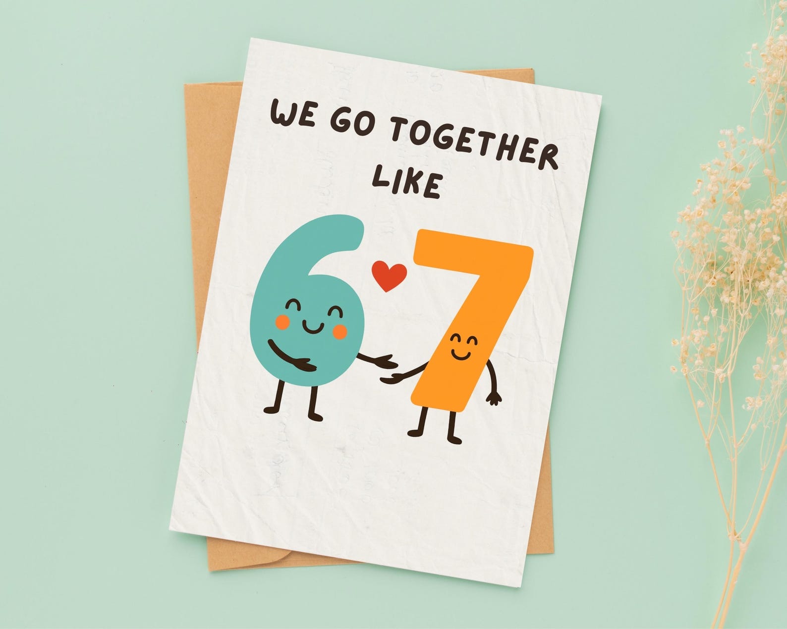 6 7 Printable Valentine Card We Go Together Like Six Seven
