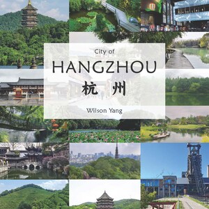 May include: A travel poster for Hangzhou, China, with a collage of scenic views. The poster shows pagodas, bridges, lakes, and green landscapes. Text includes "CHINA TRAVEL" and "City of Hangzhou" in English and Chinese characters.