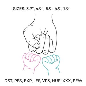 May include: Line drawing of an adult hand holding two baby fists. The baby fists are in pink and teal. The image includes the text "SIZES: 3.9", 4.9', 5.9', 6.9', 7.9'" and "DST, PES, EXP, JEF, VP3, HUS, XXX, SEW".