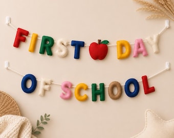 First Day of School Felt Garland, Wool Felt School Banner, Back to School Photo Prop, Classroom Decor, Teacher Gift
