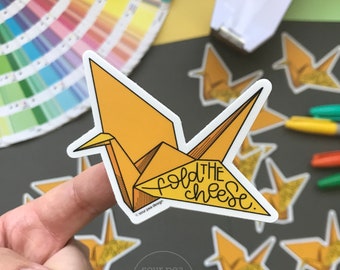 Quote sticker, VSCO sticker, water bottle sticker, laptop sticker, car decal, tiktok sticker, schitts creek sticker, fold the cheese