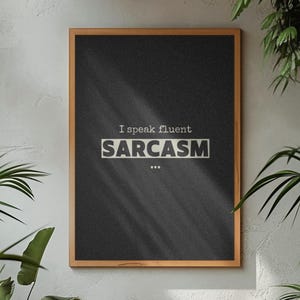 Funny Sarcasm Typography Print: Witty Quote Poster (Digital Download)