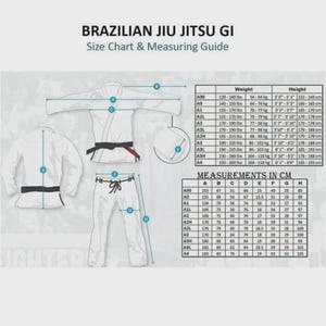 May include: Brazilian Jiu Jitsu GI size chart and measuring guide. Features diagrams of the gi and pants with measurements in centimetres. Also includes weight and height information in pounds and inches.