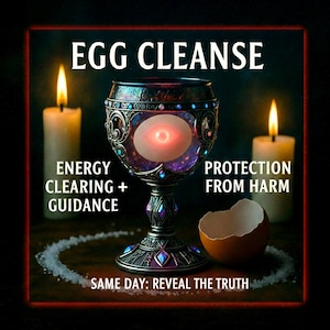Puede incluir: Imagen con el texto "EGG CLEANSE" que presenta un cáliz decorativo con un huevo dentro, velas encendidas y una cáscara de huevo. El texto también incluye "ENERGY CLEARING + GUIDANCE" y "PROTECTION FROM HARM."