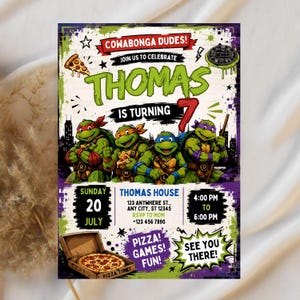 May include: A rectangular birthday invitation card featuring four Teenage Mutant Ninja Turtles characters, a pizza slice, and a pizza box. The text reads COWABONGA DUDES! JOIN US TO CELEBRATE THOMAS IS TURNING 7, SUNDAY 20 JULY, THOMAS HOUSE, 123 ANYWHERE ST., ANY CITY, ST 12345, RSVP TO MOM +123 456 7890, 4:00 PM TO 6:00 PM, PIZZA! GAMES! FUN! SEE YOU THERE!