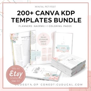Puede incluir: Un paquete de plantillas KDP con el texto "200+ CANVA KDP TEMPLATES BUNDLE". La imagen muestra varios planificadores y cuadernos con diseños florales y el logotipo de Etsy. El texto "PLANNERS" también es visible.