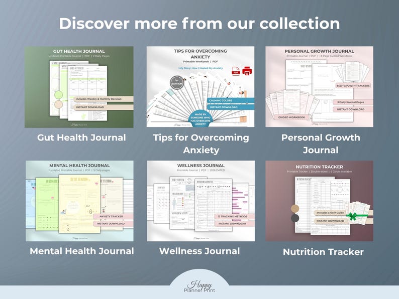 May include: A collection of printable journals, including a Gut Health Journal, Tips for Overcoming Anxiety, Personal Growth Journal, Mental Health Journal, Wellness Journal, and Nutrition Tracker. Each journal has a unique design and layout.