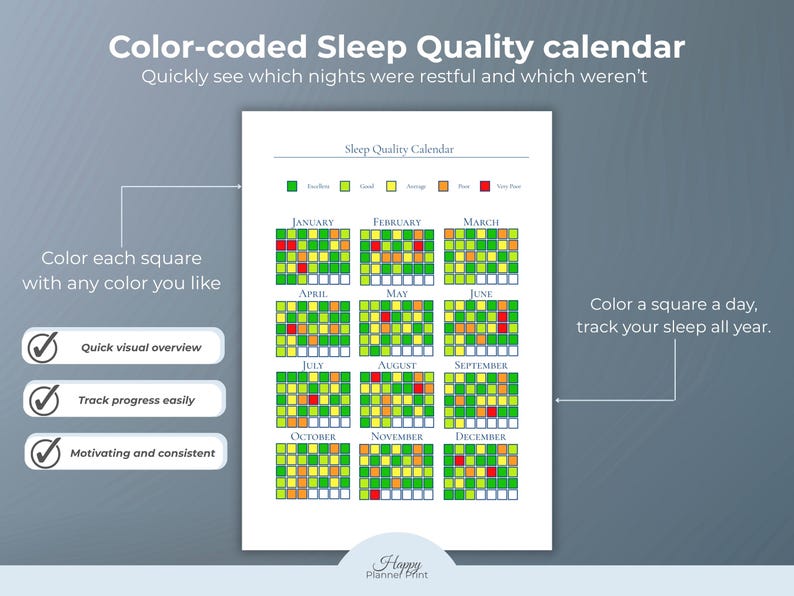 May include: A color-coded sleep quality calendar with a grid of squares for each month. The calendar includes text that says "Color each square with any color you like" and "Color a square a day, track your sleep all year."