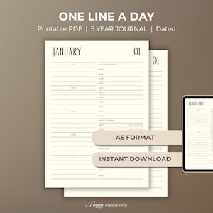 May include: A digital planner with the text "ONE LINE A DAY" and "5 YEAR JOURNAL". The planner is dated and includes pages for January and February. The A5 format planner is available for instant download.