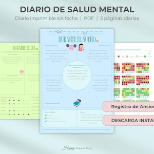May include: A collection of printable mental health journal pages. The pages include sections for daily entries, including "DURANTE EL DÍA" and "DURANTE EL SUENO". The journal also features an anxiety tracker and the words "DESCARGA INSTANTÁNEA".