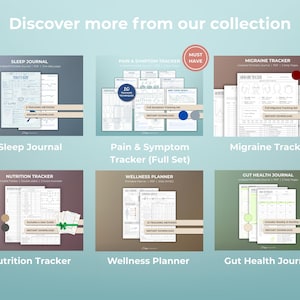May include: Collection of printable health trackers, including a sleep journal, pain and symptom tracker, migraine tracker, nutrition tracker, wellness planner, and gut health journal. Each tracker has a unique design and layout.