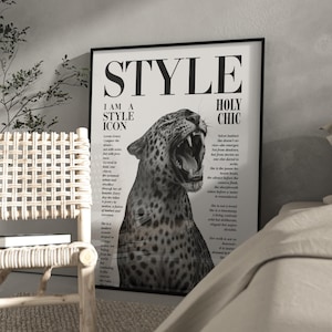 Può includere: Stampa artistica incorniciata in bianco e nero con un leopardo ruggente e la parola "STYLE" in alto. La stampa include anche le frasi "I AM A STYLE ICON" e "HOLY CHIC".